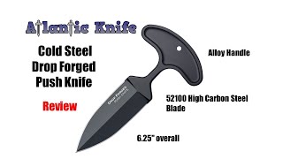 Cold Steel Drop Forged Push Knife Review  Atlantic Knife Reviews [upl. by Aihpos815]