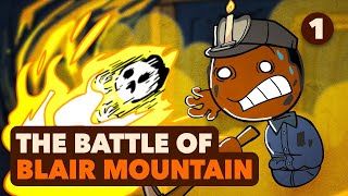 quotUnion Bustingquot  Battle of Blair Mountain  US History  Part 1  Extra History [upl. by Asil]