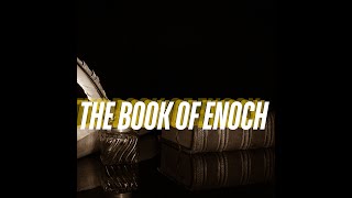 THE BOOK OF ENOCH  Podcast [upl. by Isidore]