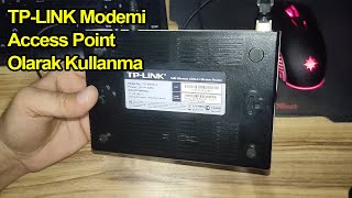 Tp Link Modem Access Point Olarak Kullanma  Eski Modeminizi Router Olarak Kullanın [upl. by Aisinoid]