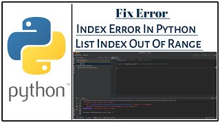 How To Fix Index Errors In Python List Index Out Of Range in Windows 10 [upl. by Giff]