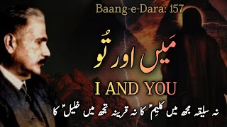 BaangeDara 157  Main Aur Tu I And You  Allama Iqbal Powerful Life Poetry  Iqbaliyat [upl. by Emil141]