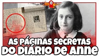 AS PÁGINAS SECRETAS DO DIÁRIO DE ANNE FRANK REVELADAS [upl. by Tehr]