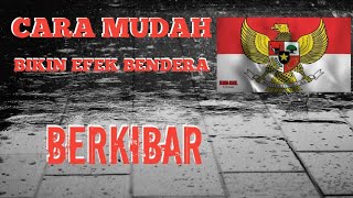 CARA MEMBUAT EFEK BENDERA BERKIBARmudahsimpelfilmora [upl. by Noelani261]