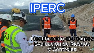 IPERC Identificación de peligros Evaluación de Riesgos y Controles [upl. by Dnalro]