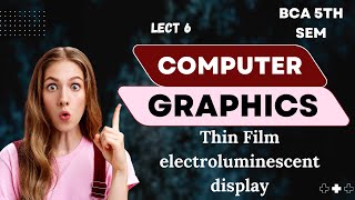 Thin film electroluminescent display  computer Graphics  with notes  in Hindi [upl. by Necaj]