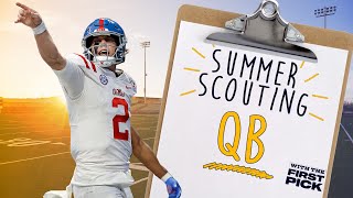 Summer Scouting Ranking the Top 10 Quarterbacks in the 2025 NFL Draft class [upl. by Ahsenac]