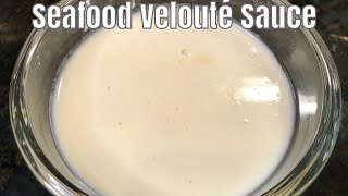 How To Make A Velvety Seafood Velouté Sauce [upl. by Dnalyr]