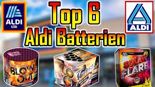 TOP 6 ALDI FEUERWERK BATTERIEN  Silvester2K [upl. by Aisile528]