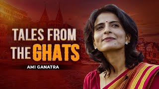 Ami Ganatra in Varanasi  Tales from the Ghats [upl. by Ahsin241]