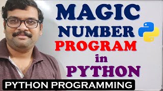 MAGIC NUMBER PROGRAM IN PYTHON PROGRAMMING  PYTHON PROGRAMMING [upl. by Anielram]