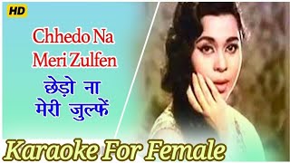 Chhedo Na Meri Zulfen Karaoke For Female  Kishore Duets Karaoke With Lyrics  Hindi Song Old [upl. by Laryssa]