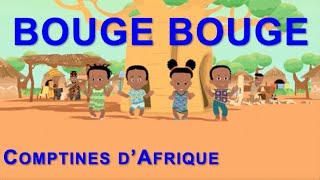 BOUGE BOUGE  30mn comptines africaines pour jouer avec paroles [upl. by Airdnek83]