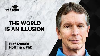 Is Reality an Illusion  Professor Donald Hoffman PhD [upl. by Emanuele]