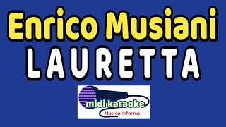 Enrico Musiani  LAURETTA  karaoke [upl. by Azilanna]