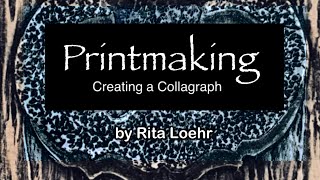 Printmaking  Creating a Collagraph from beginning to end [upl. by Laina]