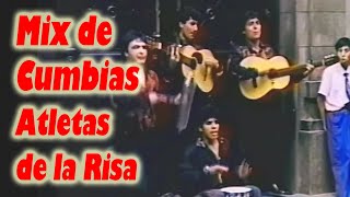 Mix Cumbia Los Atletas de la Risa [upl. by Suolekcin]