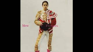 Mew「Frengers」2003 [upl. by Lusa]