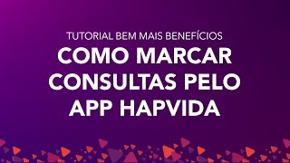 TUTORIAL  Como marcar consultas App Hapvida [upl. by Devy]