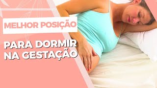 Qual a melhor posição para Gestante dormir [upl. by Haimorej]