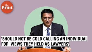 We shouldnt be cold calling an individual for views they held as lawyers CJI DY Chandrachud [upl. by Izogn]