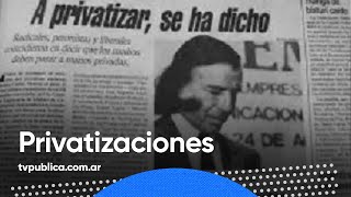 Informe Privatizaciones  40 Años de Democracia [upl. by Inod]