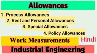 Allowances👉Process allowances👉 Rest and Personal Allowances 👉Spacial and 👉Policy Allowances Hindi [upl. by Romona139]