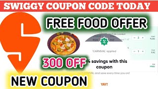 swiggy coupon code today  swiggy free food offer today  300 off free [upl. by Nicolina]