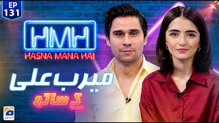 Hasna Mana Hai with Tabish Hashmi  Meerub Ali Pakistani Actress  Episode 131  Geo News [upl. by Geller105]