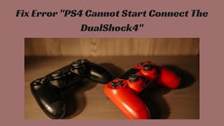 How To Fix PS4 When It Says quotCannot Start PS4 Connect The Dualshock4 fix ps4 dualshock4 howto [upl. by Herby]