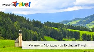 Vacanze in Montagna  Ecco Dove Andare  Evolution Travel [upl. by Lubin]