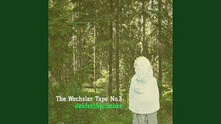 The Wechsler Tape No3 [upl. by Cida509]