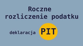 PIT roczny I najważniejsze informacje [upl. by Wessling]