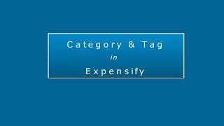 Expensify Tags and Categories [upl. by Bove]