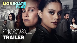 Senorita 89  Season 2  Official Trailer  Bárbara López  Natasha Dupeyrón lionsgateplay [upl. by Brana783]