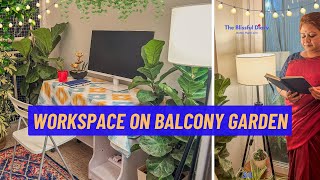 My Balcony Garden Turned Into A Cozy Workspace  Balcony Makeover On A Budget  Plants For Balcony [upl. by Kcered949]