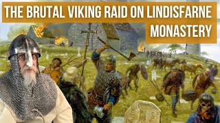 The Brutal Viking Attack on Lindisfarne Monastery [upl. by Artenak]