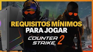 CS 2 roda em PC Fraco Confira os Requisitos Mínimos  HELP HUB Games [upl. by Surovy]