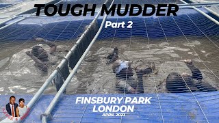 Tough Mudder in Finsbury Park London April 2023 Part 2 [upl. by Htenywg576]