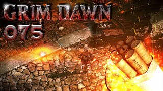 GRIM DAWN ⚔️ 075 Hab gehört Dynamit kann man craften [upl. by Llieno]