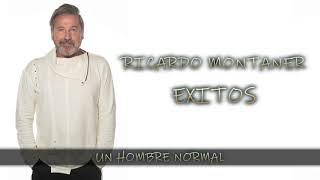 RICARDO MONTANER  UN HOMBRE NORMAL AUDIO HD [upl. by Odnaloy]