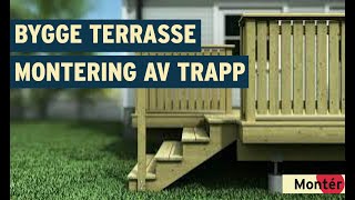 Hvordan bygge terrasse  Del 5 Montering av trapp [upl. by Akemat]