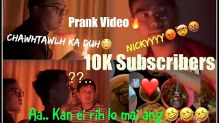 10K Subs❤️🫶 Ka Thian Te Ka Prank 🔥🤣 ka First Salary tang in midang tan ka luang chhuak tan ang💯 [upl. by Nameloc]