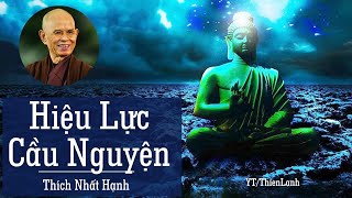 Sách Nói Phật Giáo  HIỆU LỰC CẦU NGUYỆN  Thích Nhất Hạnh  thiền sư thích nhất hạnh [upl. by Kamin647]