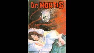 Viaje al Horror  Dr Mortis [upl. by Kcirtemed]