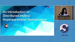 An Introduction to Distributed Hybrid Hyperparameter Optimization Jun Liu  SciPy 2022 [upl. by Royo862]