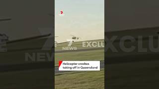 Helicopter crashes taking off in Queensland [upl. by Yawnoc]