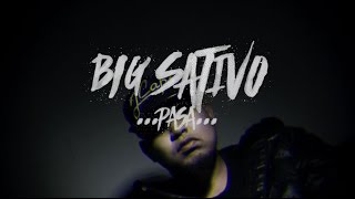 BIG SATIVO  PASA Prod Neoakbeatz VIDEOCLIP [upl. by Frulla]