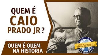 Quem é Caio Prado Junior [upl. by Esemaj]