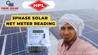 SOLAR 3 PHASE HPL METER READING  How to take Solar 3 Phase Net Meter Reading [upl. by Iveel87]